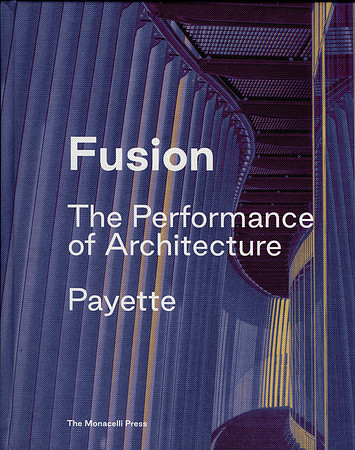 Fusion The Performance of Architecture Payette